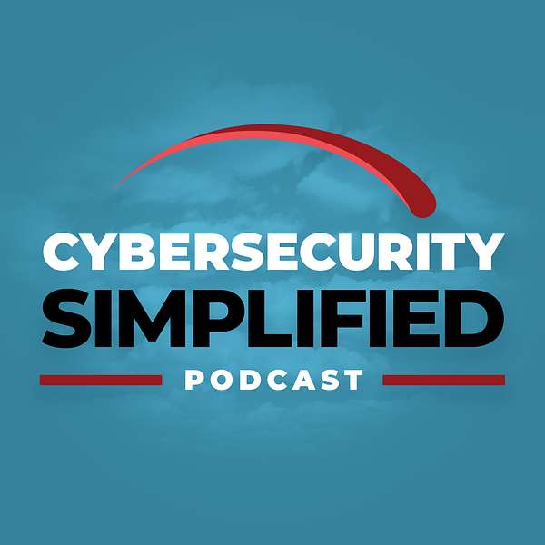 Cybersecurity Simplified Podcast Artwork Image