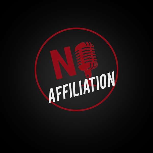 No Affiliation  Podcast Artwork Image