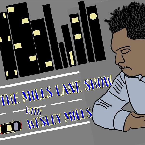 The Mills Lane Show with Wesley Mills Podcast Artwork Image