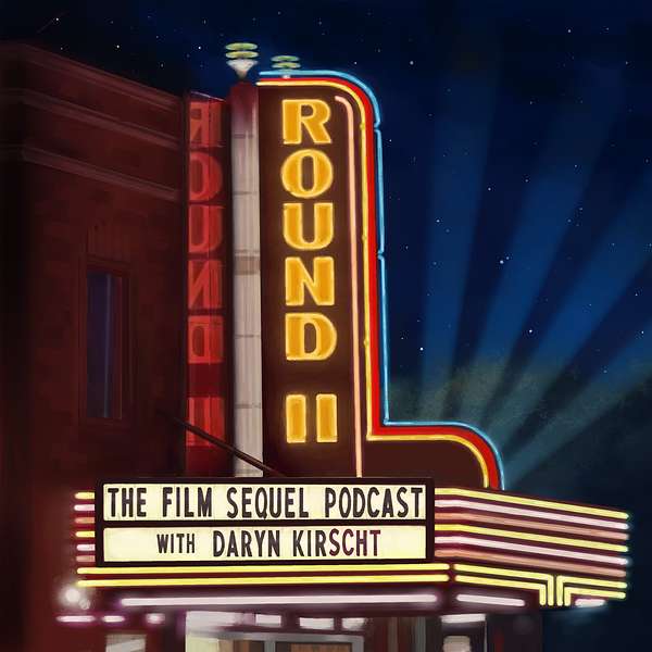 Round II: The Film Sequel Podcast Artwork Image