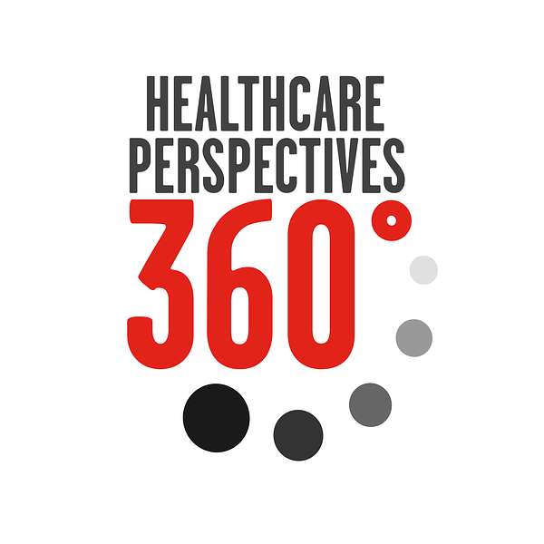 Healthcare Perspectives 360 Podcast Artwork Image