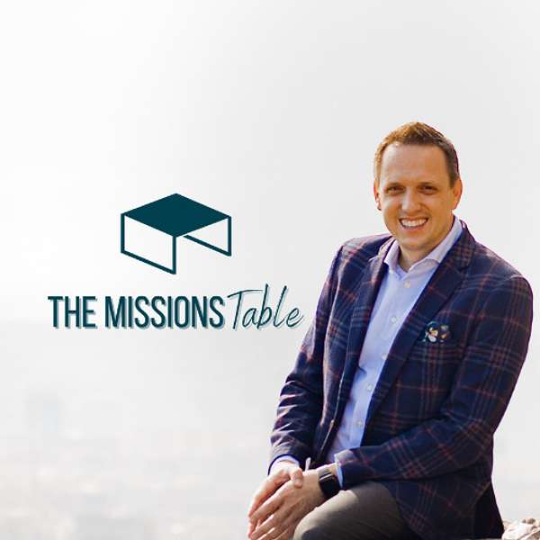 The Missions Table Podcast Artwork Image
