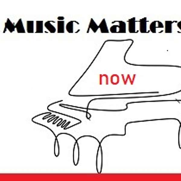 Music Matters Now Podcast Artwork Image