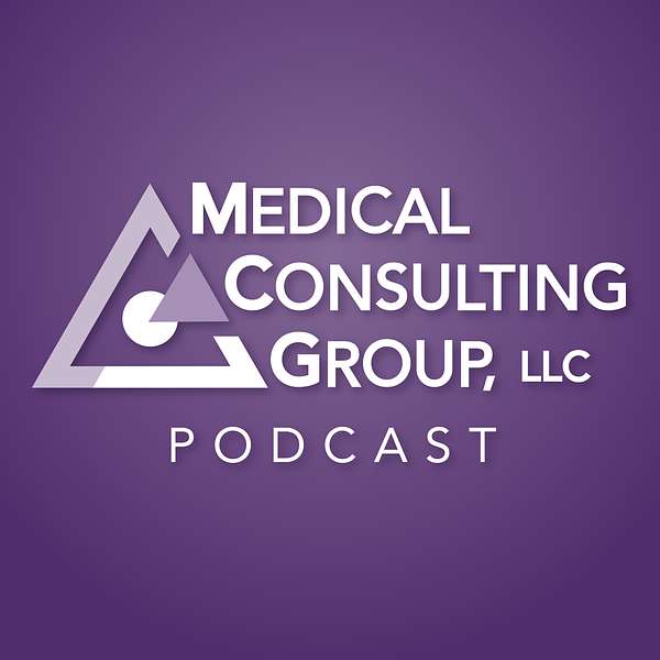Medical Consulting Group Podcast Podcast Artwork Image