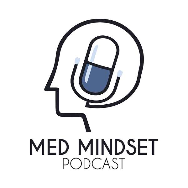 The Med Mindset Podcast Podcast Artwork Image