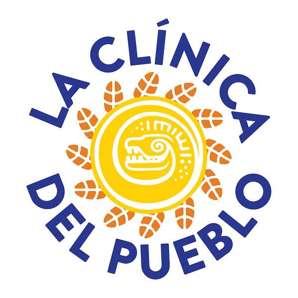 La Clinica del Pueblo  Podcast Artwork Image