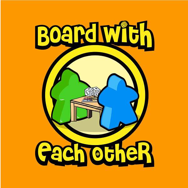 Board With Each Other Podcast Artwork Image