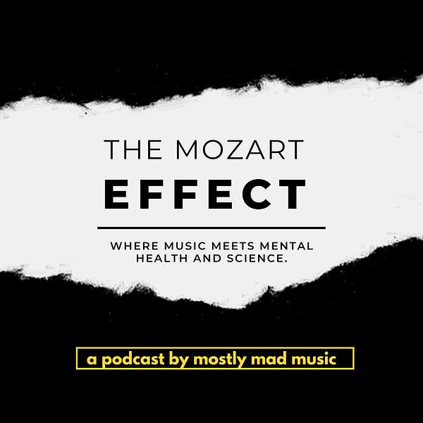 The Mozart Effect Podcast Artwork Image