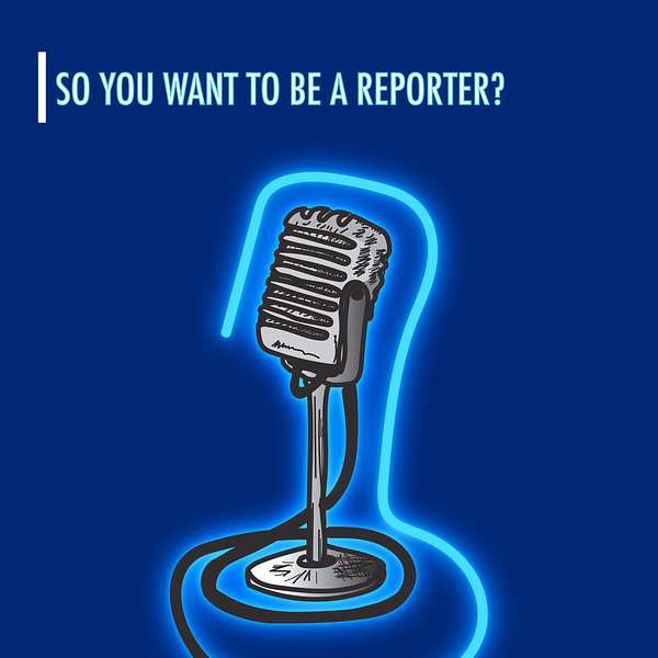 'So You Want to be a Reporter' with Carol Marin Podcast Artwork Image