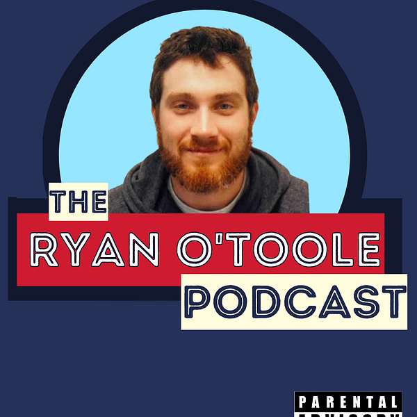 The Ryan O'Toole Podcast Podcast Artwork Image