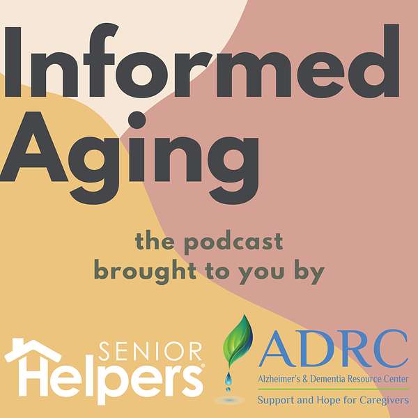 Informed Aging Podcast Artwork Image