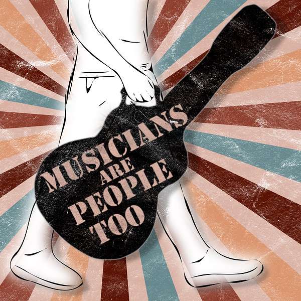 Musicians Are People Too Podcast Artwork Image