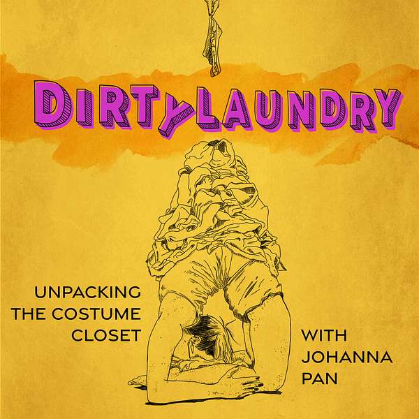 Dirty Laundry: Unpacking The Costume Closet Podcast Artwork Image