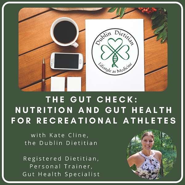The Gut Check: Nutrition and Gut Health for Recreational Athletes Podcast Artwork Image
