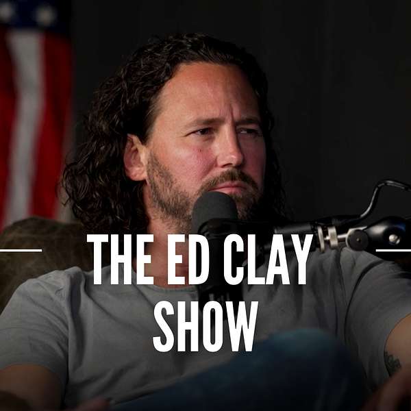 The Ed Clay Show Podcast Artwork Image