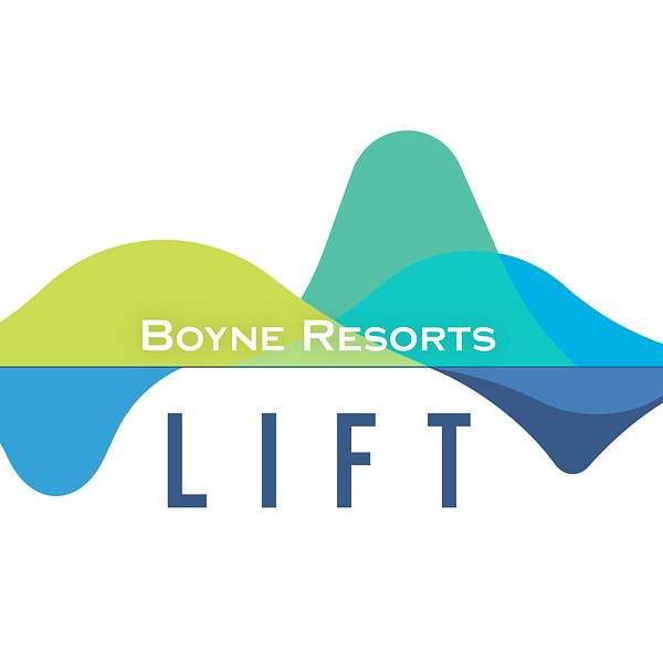 LIFT: The Boyne Resorts Team Member Podcast Podcast Artwork Image