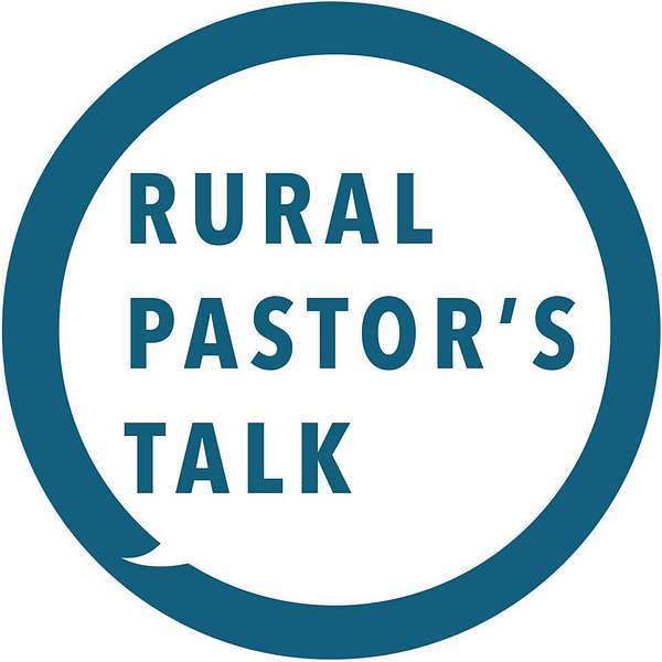 Rural Pastor's Talk Podcast Artwork Image