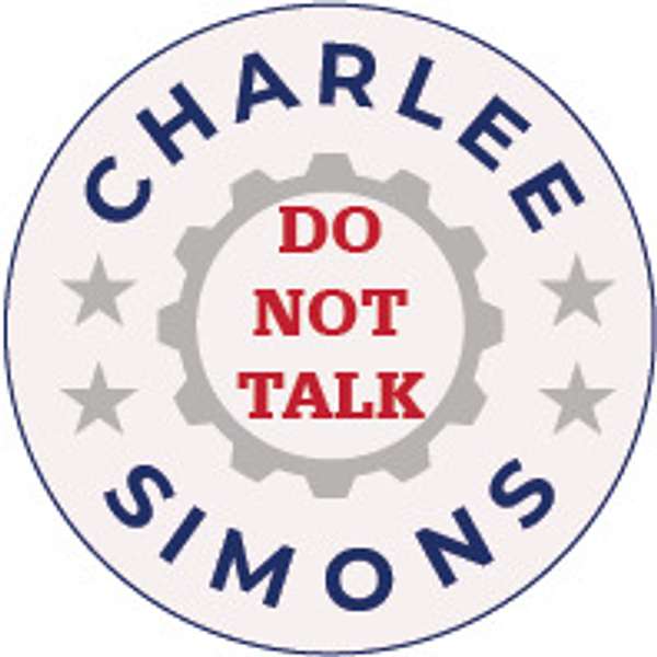 CharLee Simons presents DO NOT TALK Podcast Artwork Image