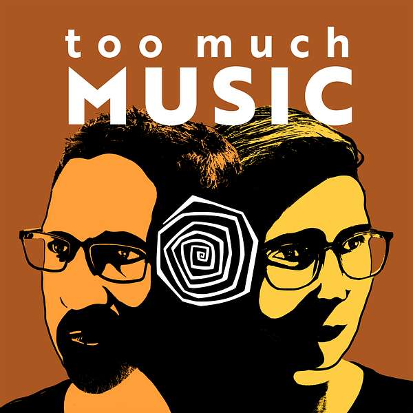 Too Much Music Podcast Artwork Image