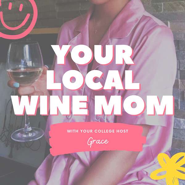 Your Local Wine Mom  Podcast Artwork Image