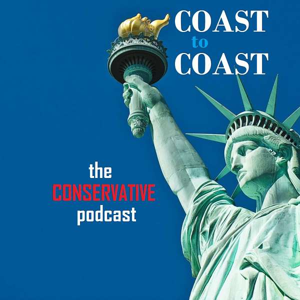 Coast to Coast: The Conservative Podcast Podcast Artwork Image