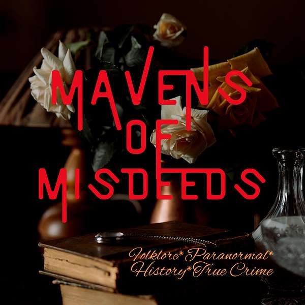 Mavens of Misdeeds Podcast Artwork Image