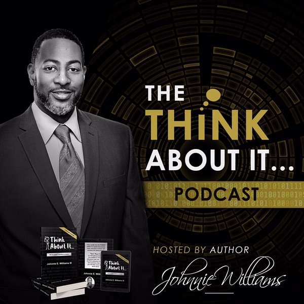 The Think About It…podcast Podcast Artwork Image