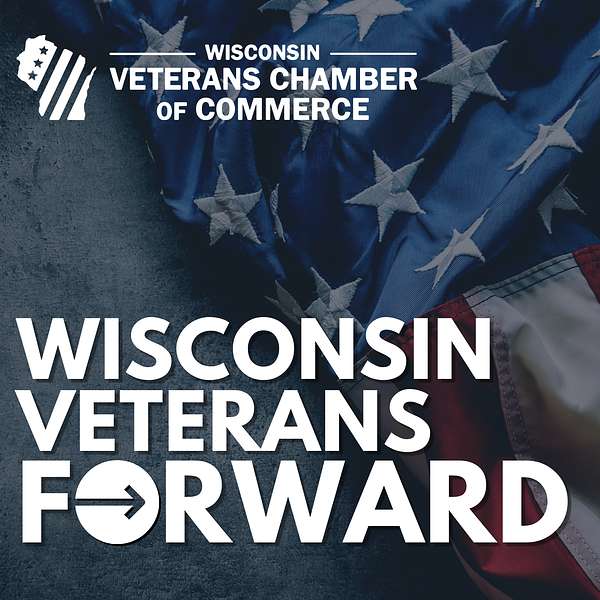 Wisconsin Veterans Forward Podcast Artwork Image