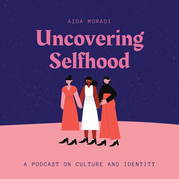Uncovering Selfhood Podcast Artwork Image