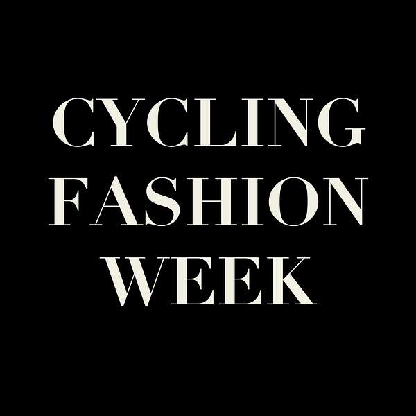 Cycling Fashion Week Podcast Artwork Image