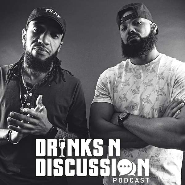 Drinks N Discussion Podcast Podcast Artwork Image