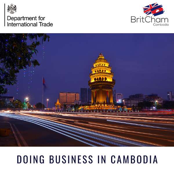 Doing Business in Cambodia  Podcast Artwork Image