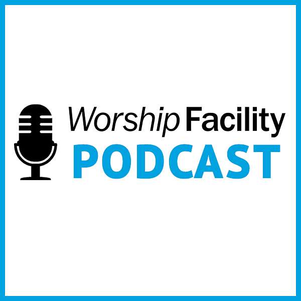 Worship Facility Podcast Podcast Artwork Image