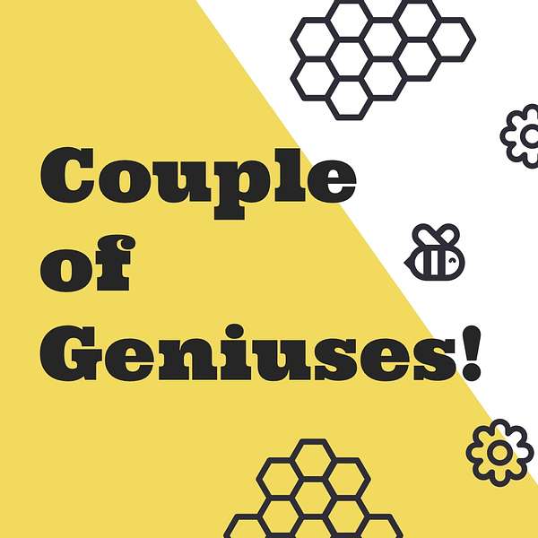 Couple of Geniuses! Podcast Artwork Image