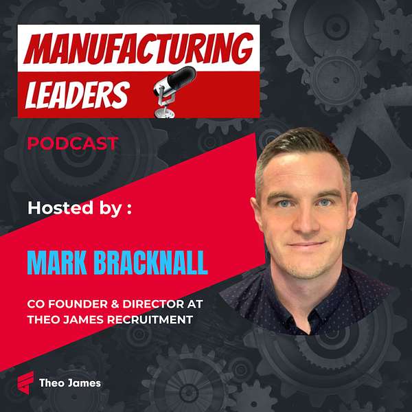 Manufacturing Leaders  Podcast Artwork Image
