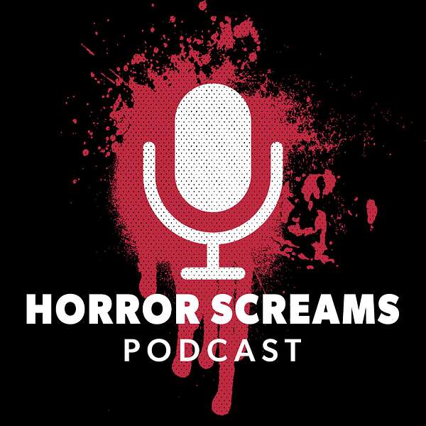 Horror Screams Podcast Podcast Artwork Image