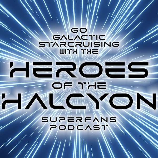 Heroes of the Halcyon Podcast Artwork Image