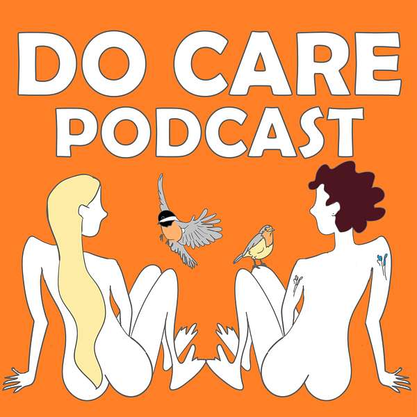Do Care Podcast Podcast Artwork Image