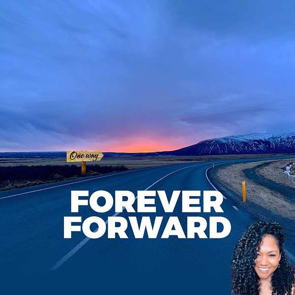 Forever Forward  Podcast Artwork Image