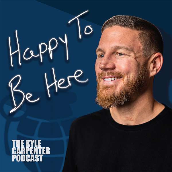 The Kyle Carpenter Podcast  Podcast Artwork Image