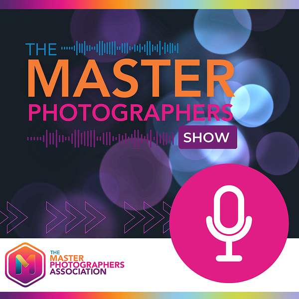 The Master Photographers Show Podcast Artwork Image