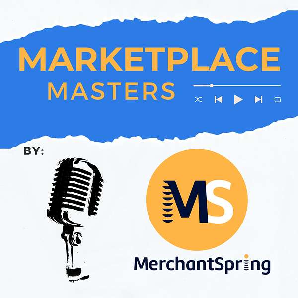 MerchantSpring Marketplace Masters Podcast Artwork Image