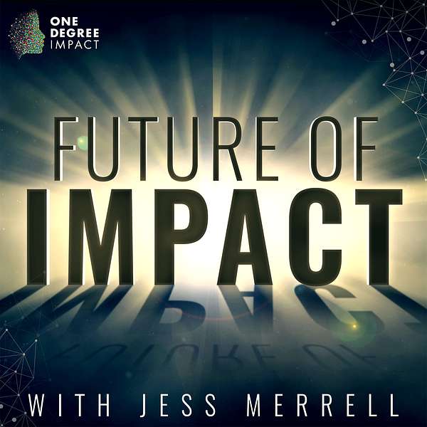 Future of Impact Podcast Artwork Image