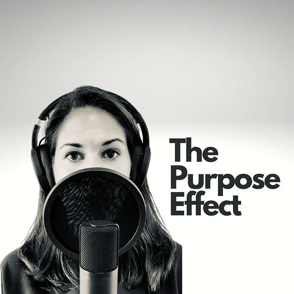 The Purpose Effect Podcast Artwork Image