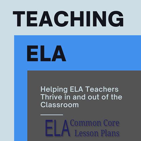The Teaching ELA Podcast Podcast Artwork Image