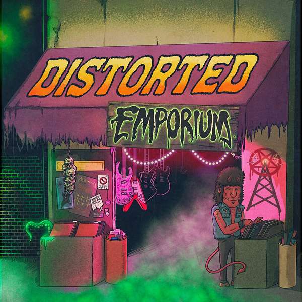 The Distorted Emporium Podcast Artwork Image