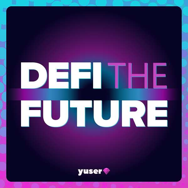 Defi The Future Podcast Artwork Image