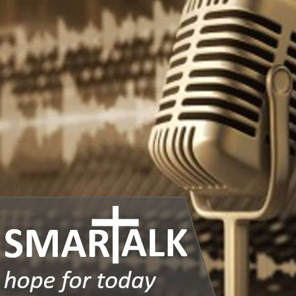 SMARTALK - hope for today Podcast Artwork Image
