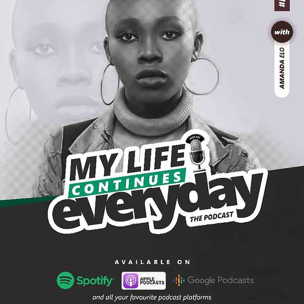 My life continues everyday Podcast Artwork Image