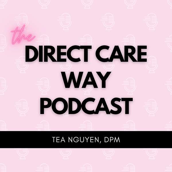The Direct Care Way Podcast Artwork Image